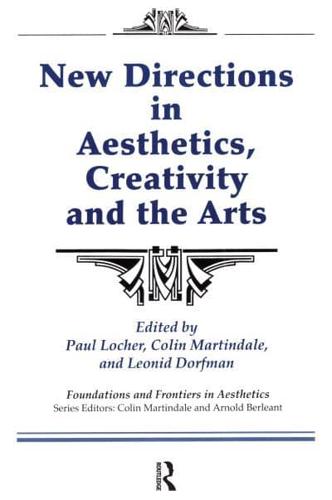 New Directions in Aesthetics, Creativity, and the Arts