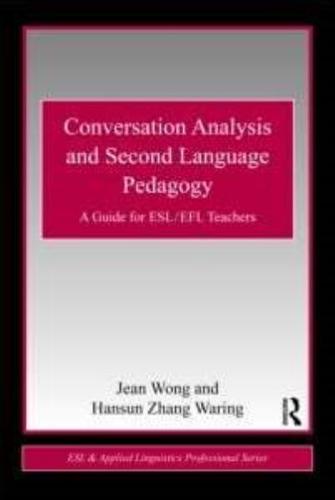 Conversation Analysis and Second Language Pedagogy