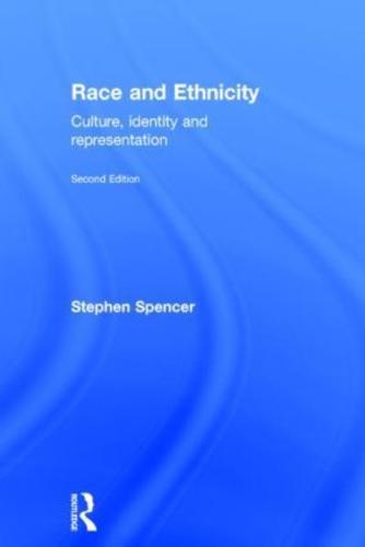 Race and Ethnicity: Culture, Identity and Representation