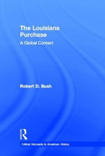 The Louisiana Purchase: A Global Context