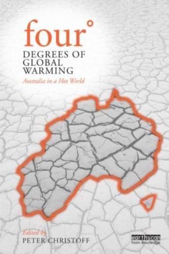 Four Degrees of Global Warming: Australia in a Hot World