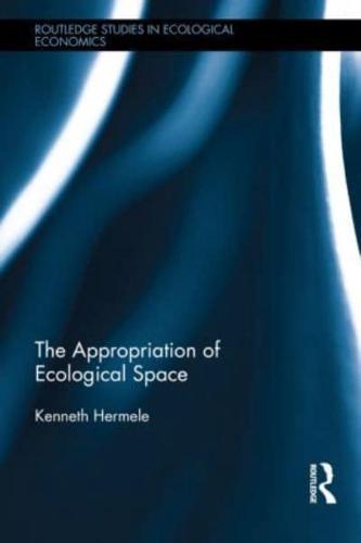The Appropriation of Ecological Space