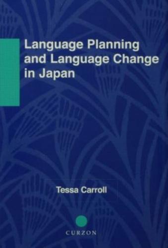 Language Planning and Language Change in Japan : East Asian Perspectives