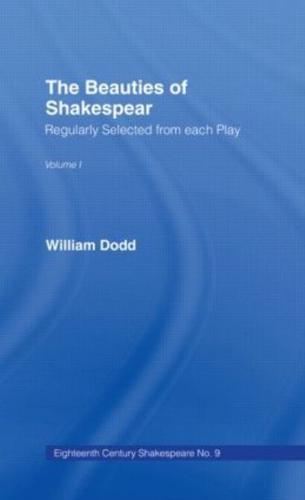 Beauties of Shakespeare Cb: Eighteenth Century Shakespeare Volume 9 - 2 Volumes