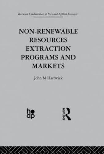 Non-Renewable Resources Extraction Programs and Markets