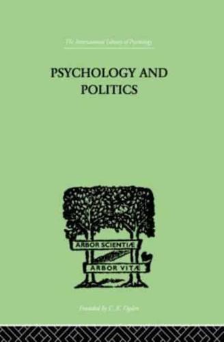 Psychology and Politics: And other Essays
