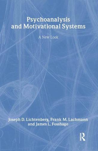Psychoanalysis and Motivational Systems