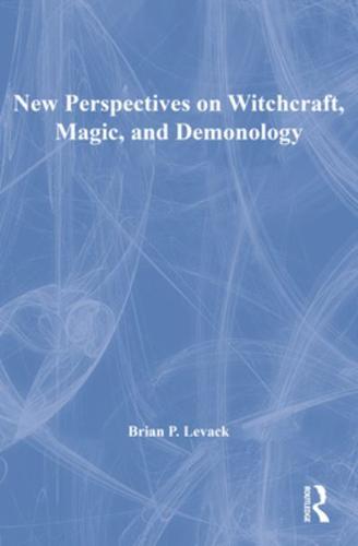 New Perspectives on Witchcraft, Magic, and Demonology