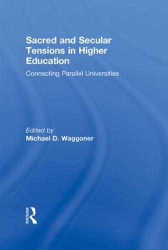 Sacred and Secular Tensions in Higher Education