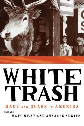 White Trash : Race and Class in America