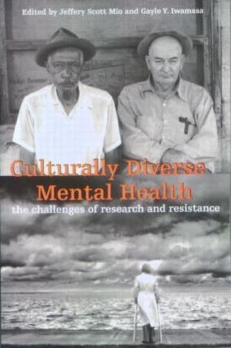 Culturally Diverse Mental Health: The Challenges of Research and Resistance