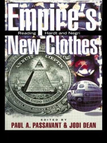 Empire's New Clothes : Reading Hardt and Negri