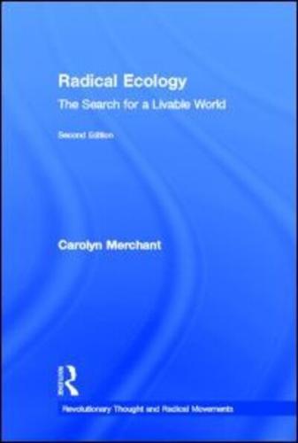 Radical Ecology: The Search for a Livable World