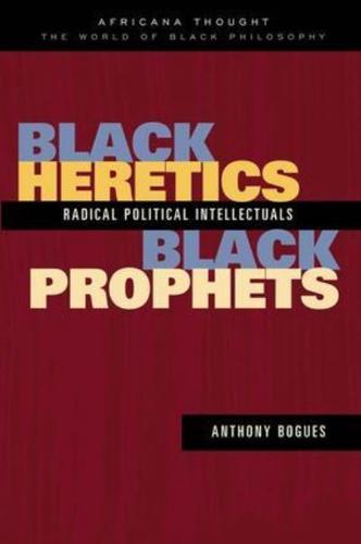 Black Heretics, Black Prophets