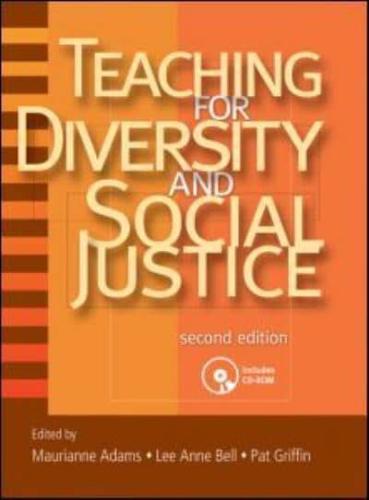 Teaching for Diversity and Social Justice