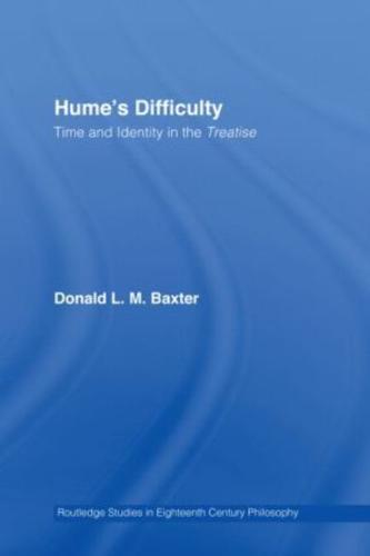 Hume's Difficulty : Time and Identity in the Treatise
