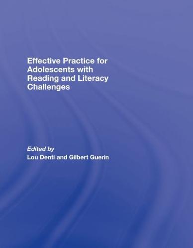 Effective Practice for Adolescents With Reading and Literacy Challenges