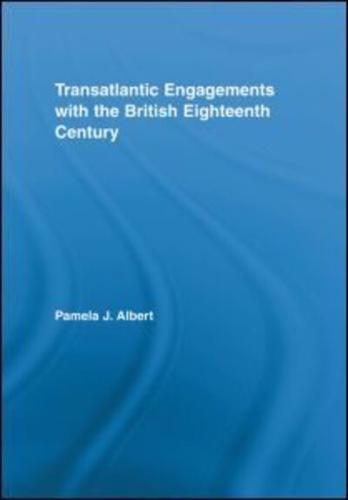 Transatlantic Engagements With the British Eighteenth Century
