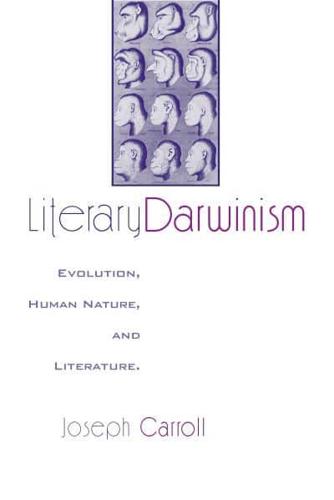 Literary Darwinism : Evolution, Human Nature, and Literature