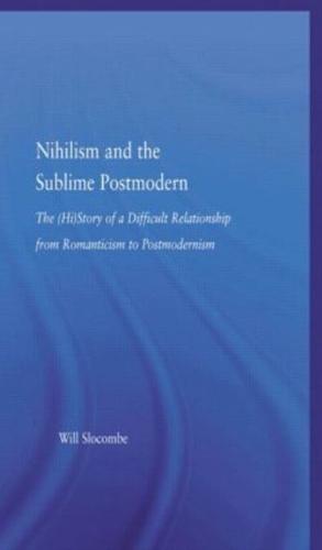 Nihilism and the Sublime Postmodern