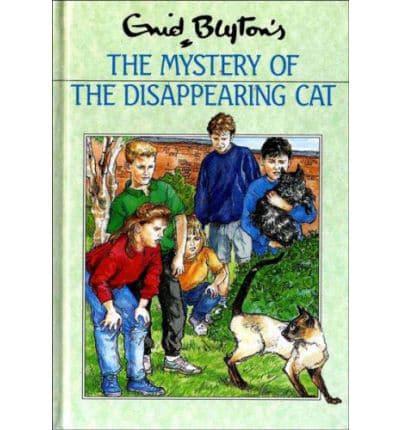 Enid Blyton's the Mystery of the Disappearing Cat