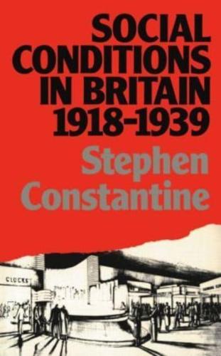 Social Conditions in Britain 1918-1939