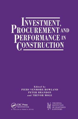 Investment, Procurement and Performance in Construction