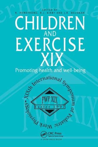 Children and Exercise XIX : Promoting health and well-being