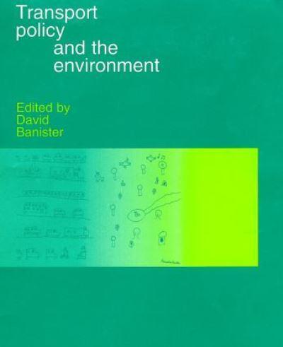 Transport Policy and the Environment