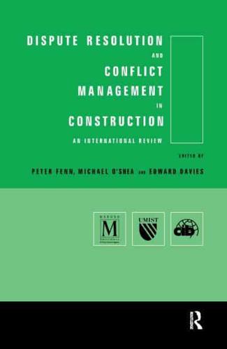 Dispute Resolution and Conflict Management in Construction