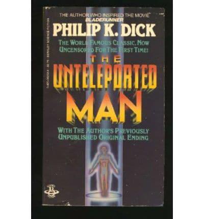 The Unteleported Man