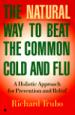 The Natural Way to Beat the Common Cold and Flu