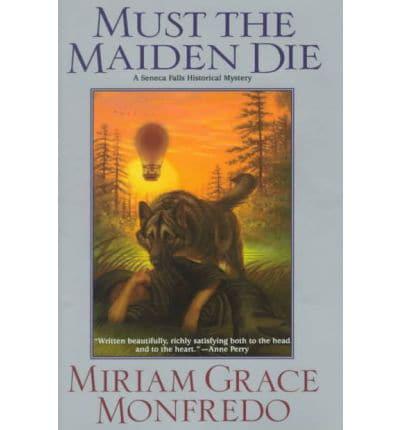 Must the Maiden Die