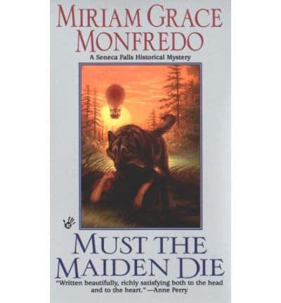 Must the Maiden Die