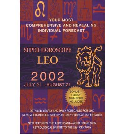 Super Horoscope 2002: Leo