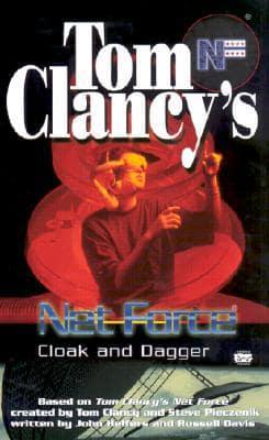 Tom Clancy's Net Force. Cloak and Dagger