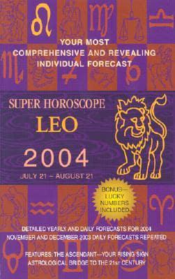 Super Horoscope Leo 2004