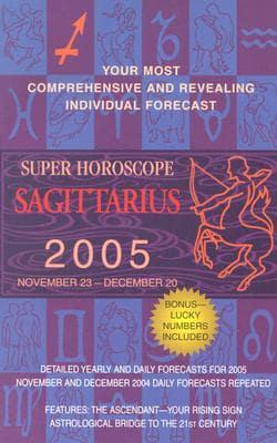 Sagittarius Super Horoscope 2005