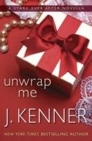 Unwrap Me: A Stark Ever After Novella
