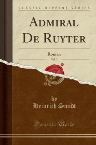 Admiral De Ruyter, Vol. 2