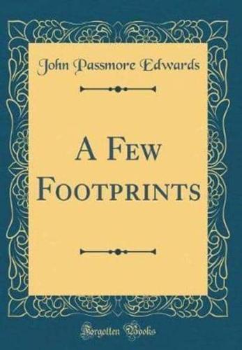 A Few Footprints (Classic Reprint)