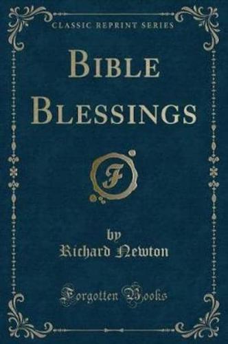 Bible Blessings (Classic Reprint)