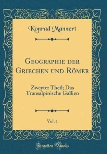 Geographie Der Griechen Und Romer, Vol. 1