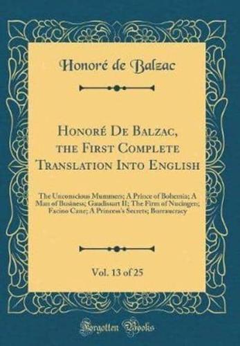 Honore De Balzac, the First Complete Translation Into English, Vol. 13 of 25