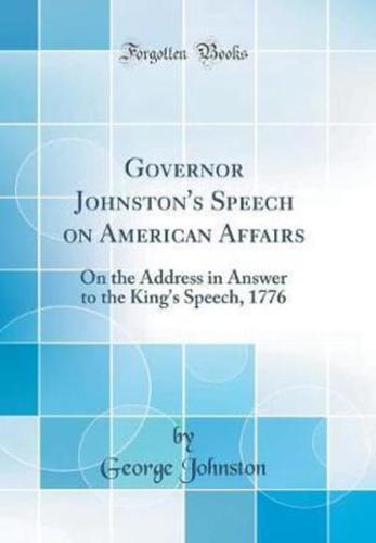 Governor Johnston's Speech on American Affairs