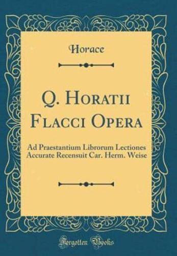 Q. Horatii Flacci Opera