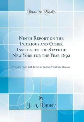 Ninth Report on the Injurious and Other Insects on the State of New York for the Year 1892