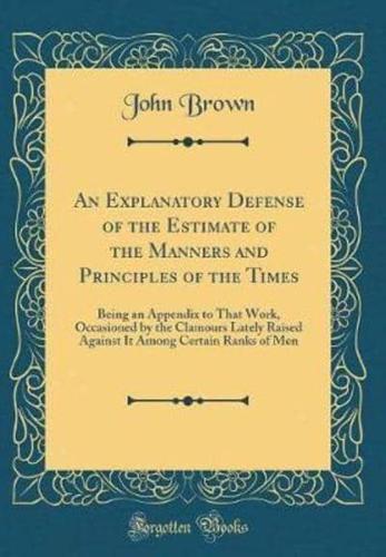 An Explanatory Defense of the Estimate of the Manners and Principles of the Times