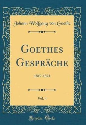 Goethes Gesprache, Vol. 4
