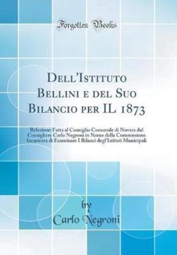 Dell'istituto Bellini E Del Suo Bilancio Per Il 1873